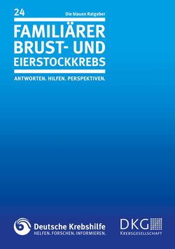 Mitwirkung am Blauen Ratgeber der Deutschen Krebshilfe: Familiärer Brust- und Eierstockkrebs